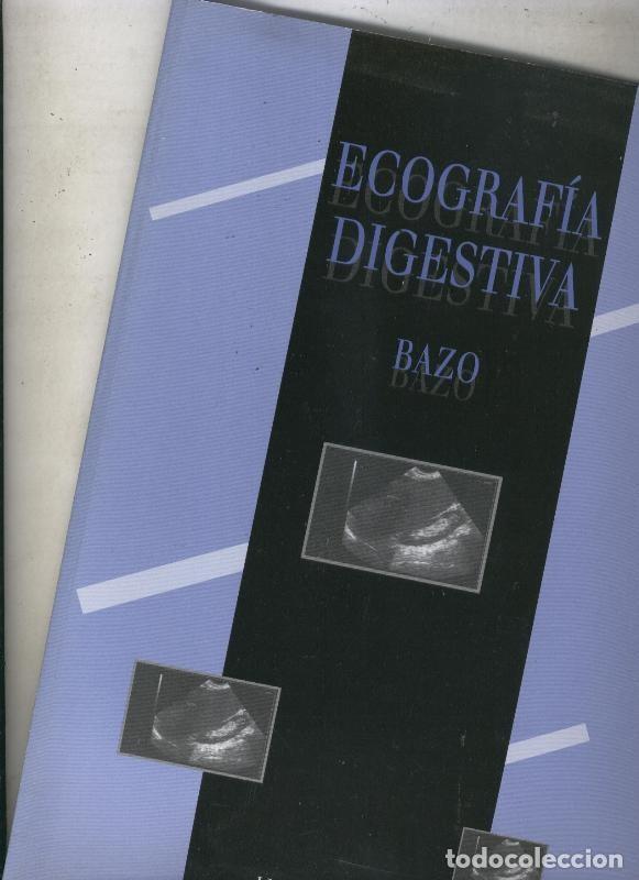 Collectionnisme de Revues et Journaux: Ecografia digestiva: Bazo - J.M.Segura Cabral
