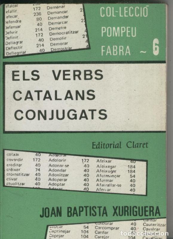 Collectionnisme de Revues et Journaux: Els verbs catalans conjugats - Joan Baptista Xuriguera