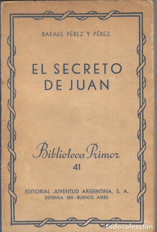Collezionismo di Riviste e Giornali: El secreto de Juan - Rafael Perez y Perez