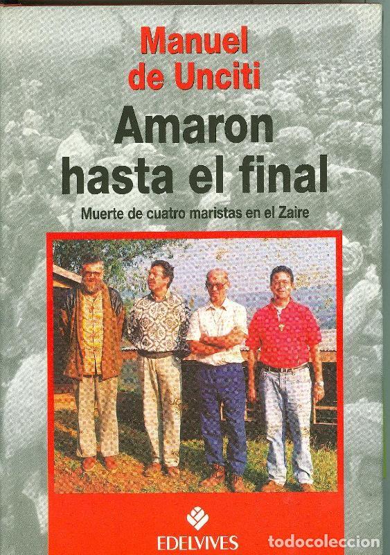 Colecionismo de Revistas e Jornais: Amaron hasta el final - Manuel de Unciti