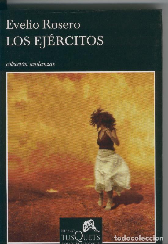 Coleccionismo de revistas y peri&oacute;dicos: Los ejercitos - Evelio Rosero - Foto 1