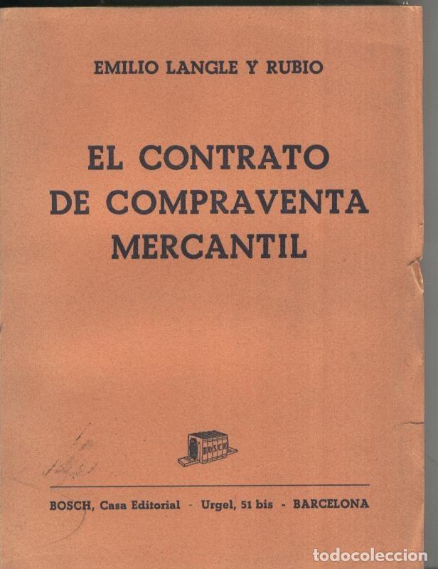 Collezionismo di Riviste e Giornali: El contrato de compraventa mercantil - Emilio Langle y Rubio