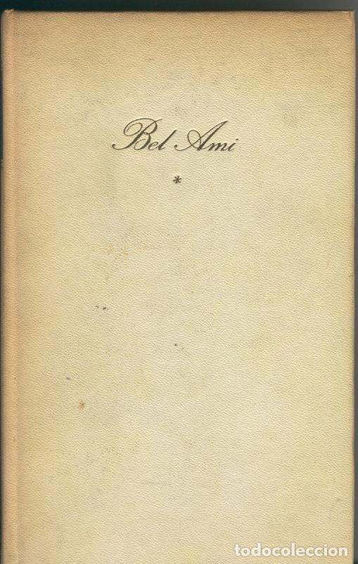Coleccionismo de revistas y peri&oacute;dicos: Bel Ami - Guy de Maupassant