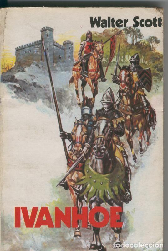Coleccionismo de Revistas y Peri&oacute;dicos: Ivanhoe - Walter Scott