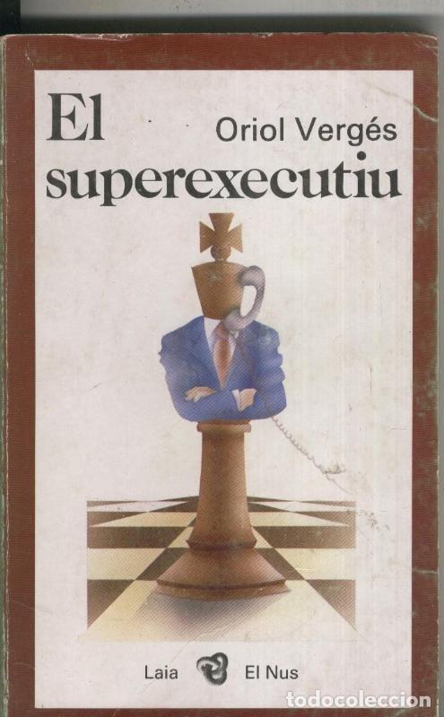 Sammeln von Zeitschriften und Zeitungen: El superexecutiu - Oriol Verges