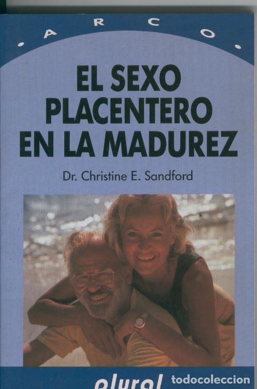 Collezionismo di Riviste e Giornali: El sexo placentero en la madurez - Dr. Christine E. Sandorf