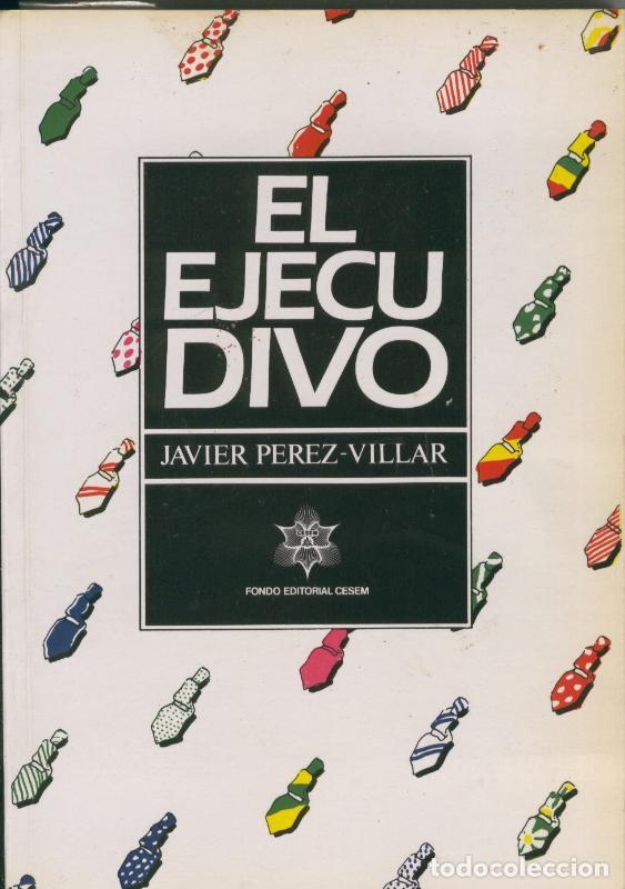 Collectionnisme de Revues et Journaux: El ejecudivo - Javier Perez Villar
