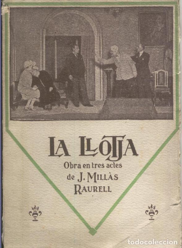 Collectionnisme de Revues et Journaux: La llotja - J. Millas Raurell