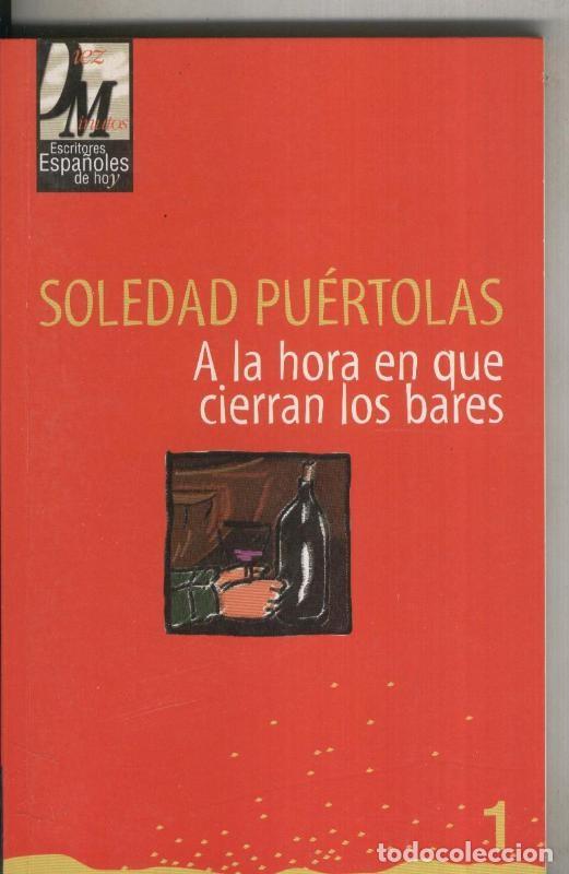 Collectionnisme de Revues et Journaux: A la hora en que cierran los bares - Soledad Puertolas