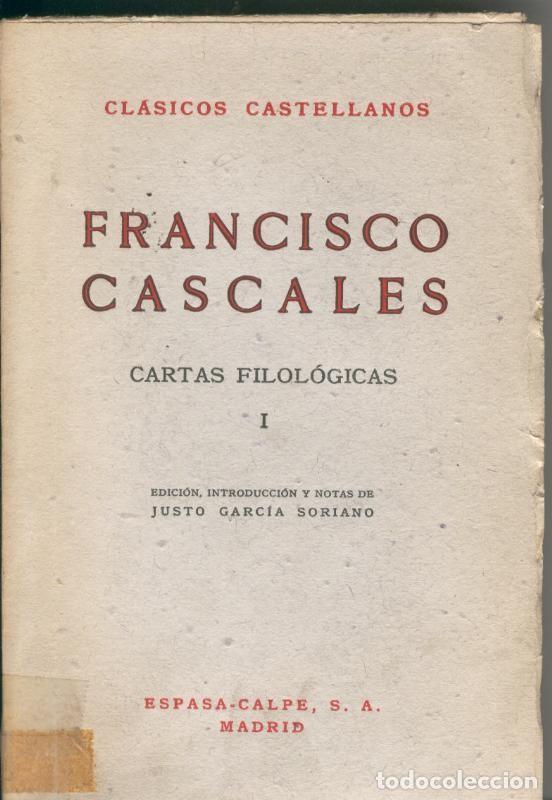 Collectionnisme de Revues et Journaux: Cartas filologicas Tomo I - Francisco Cascales