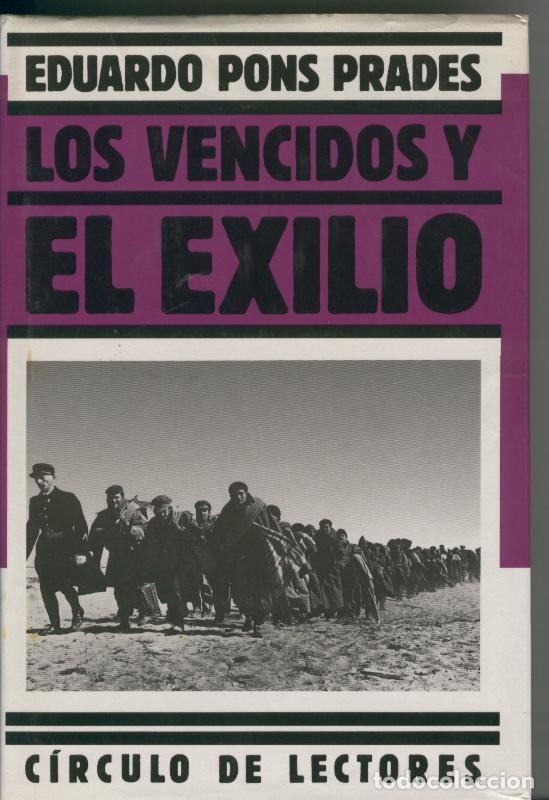 Coleccionismo de Revistas y Peri&oacute;dicos: Los vencidos y el exilio - Eduardo Pons Prades