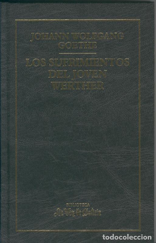 Coleccionismo de Revistas y Peri&oacute;dicos: Los sufrimientos del joven Werther - Johann Wolfgnang Goethe