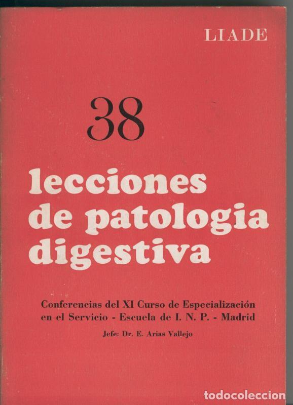 Sammeln von Zeitschriften und Zeitungen: 38 lecciones de patologia digestiva - Varios