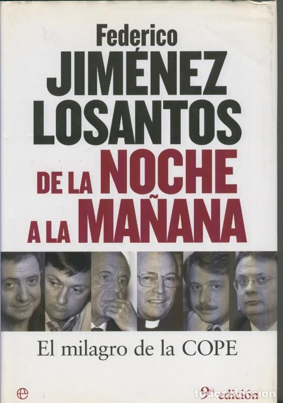 Coleccionismo de Revistas y Peri&oacute;dicos: De la noche a la ma&ntilde;ana - Federico Jimenez Losantos