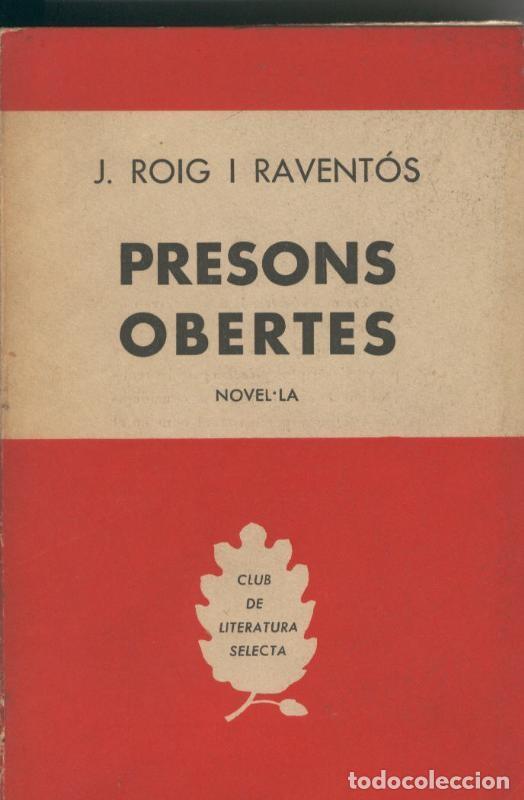 Coleccionismo de Revistas y Peri&oacute;dicos: Presons obertes - J. Roig i Raventos