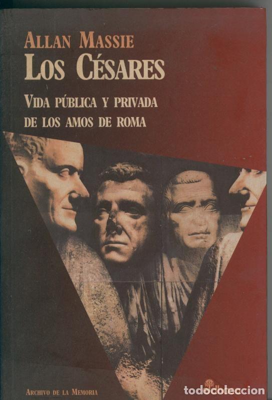 Coleccionismo de Revistas y Peri&oacute;dicos: Los Cesares - Allan Massie