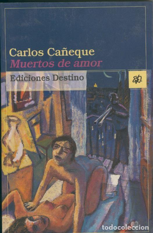 Collectionnisme de Revues et Journaux: Muertos de amor - Carlos Ca&ntilde;ete