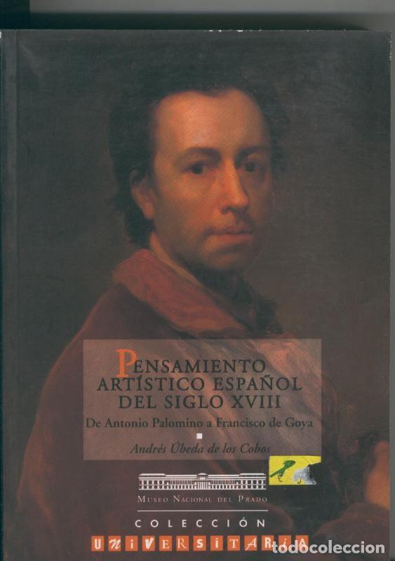 Collectionnisme de Revues et Journaux: Pensamiento artistico sespa&ntilde;ol del siglo XVIII - Andres Ubeda de los Cobos