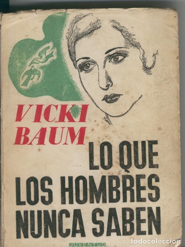 Collectionnisme de Revues et Journaux: Lo que los hombres nunca saben - Vicki Baum