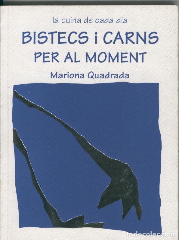 Collectionnisme de Revues et Journaux: Bistecs i carns per al moment - Mariona Quadrada