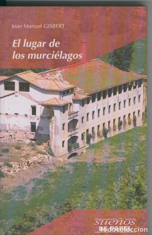Collectionnisme de Revues et Journaux: El lugar de los murcielagos - Joan Manuel Gisbert