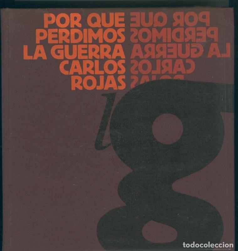 Collectionnisme de Revues et Journaux: Por que perdimos la guerra - Carlos Rojas