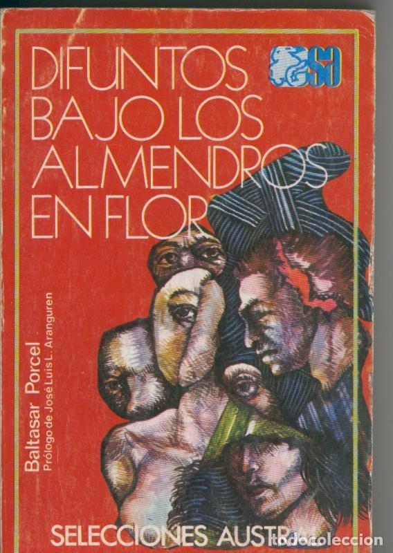 Collectionnisme de Revues et Journaux: Difuntos bajo los almendros en flor - Baltasar Porcel