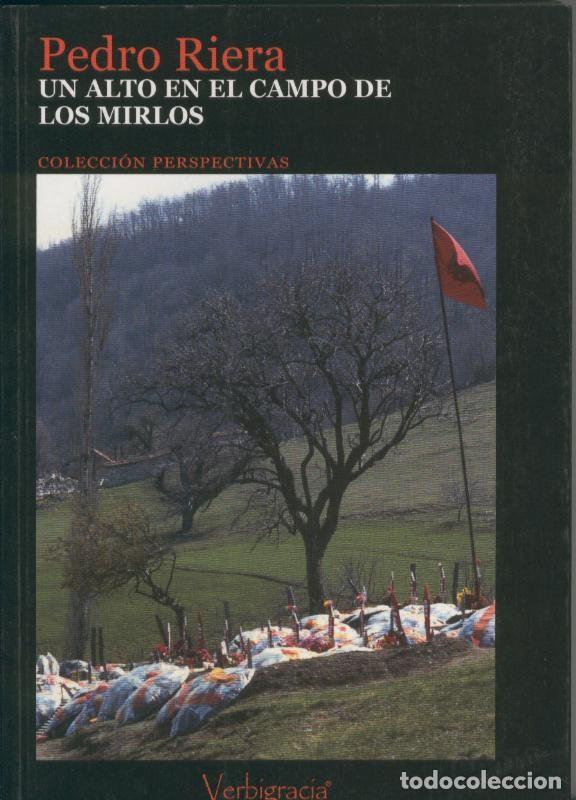 Coleccionismo de Revistas y Peri&oacute;dicos: Un alto en el campo de los Mirlos - Pedro Riera
