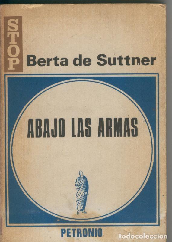 Sammeln von Zeitschriften und Zeitungen: Abajo las armas - Berta de Suttner