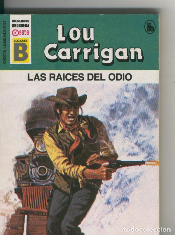 Collection Magazines and Newspapers: Oeste legendario: Las raices del odio - Lou Carrigan