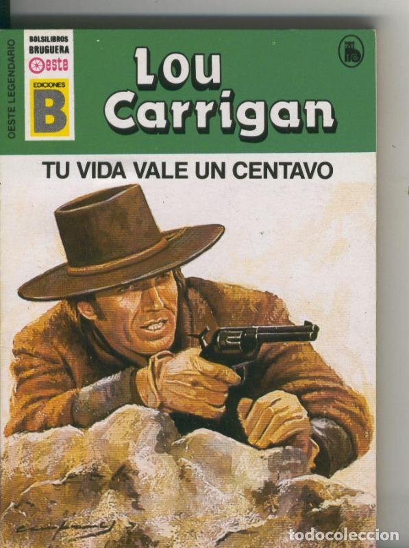 Collection Magazines and Newspapers: Oeste legendario: Tu vida vale un centavo - Lou Carrigan