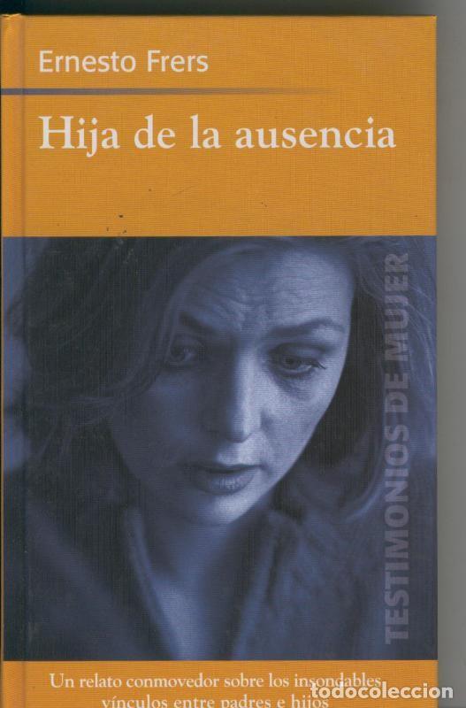 Colecionismo de Revistas e Jornais: Hija de la ausencia - Ernesto Frers