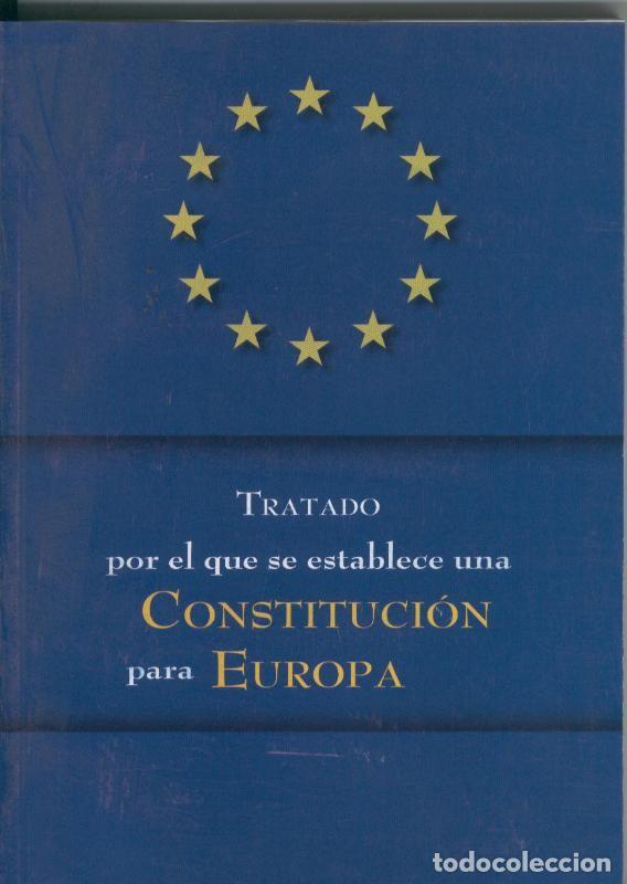 Colecionismo de Revistas e Jornais: Tratado por el que se establece una Constitucion para Europa - Varios