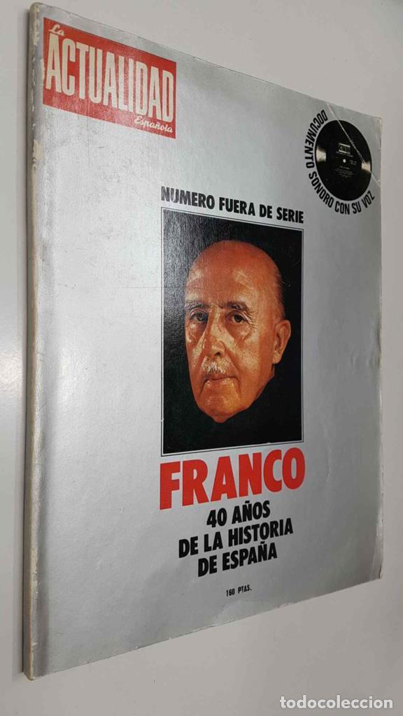 Collection Magazines and Newspapers: La actualidad Espa&ntilde;ola. Franco 40 a&ntilde;os de la Historia de Espa&ntilde;a - Varios