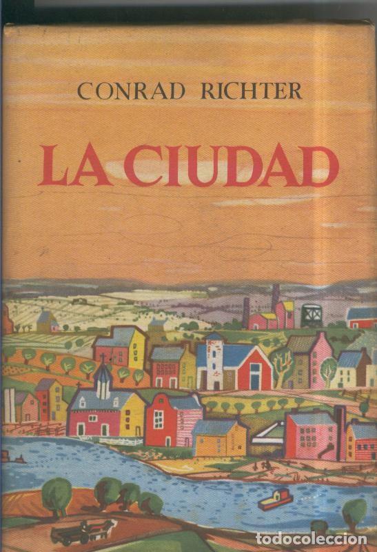 Coleccionismo de revistas y peri&oacute;dicos: La ciudad - Conrad Richter
