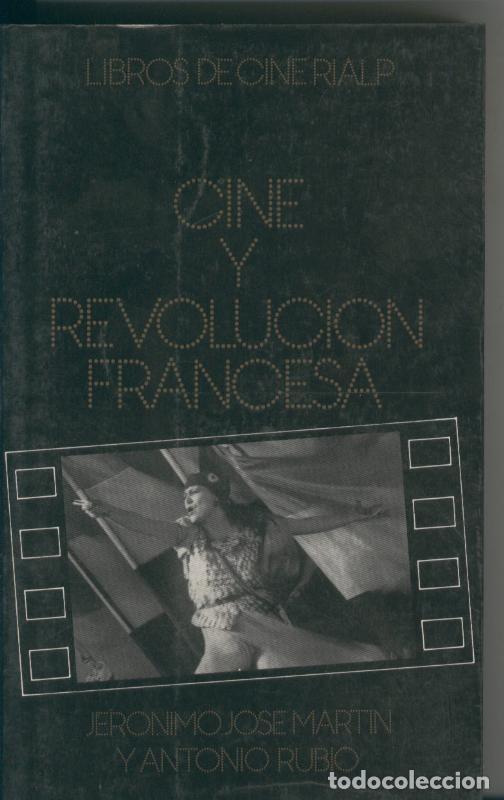 Coleccionismo de Revistas y Peri&oacute;dicos: Cine y revolucion francesa - Jeronimo Jose Martin-Antonio R. Rubio