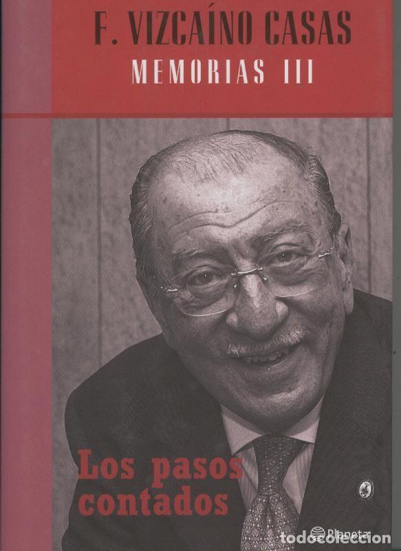 Collezionismo di Riviste e Giornali: Los pasos contados Memorias III - F. Vizcaino Casas