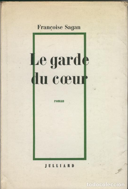 Colecionismo de Revistas e Jornais: Le garde du coeur - Fran&ccedil;oise Sagan
