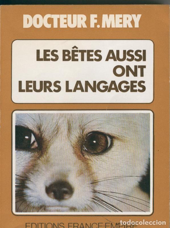 Colecionismo de Revistas e Jornais: Les betes aussi ont leurs langages - Docteur F. Mery