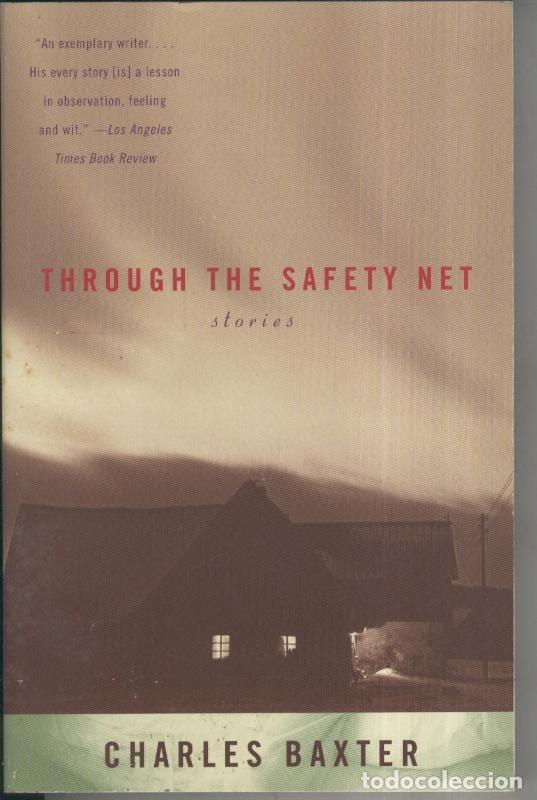 Colecionismo de Revistas e Jornais: Through the safety net - Charles Baxter