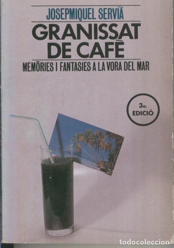 Colecionismo de Revistas e Jornais: Granissat de cafe - Josep Miquel Servia