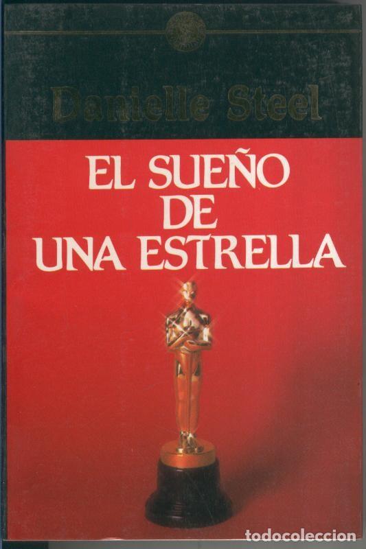 Sammeln von Zeitschriften und Zeitungen: El sue&ntilde;o de una estrella - Danielle Steel