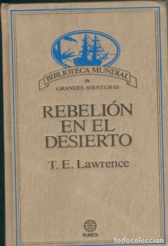 Sammeln von Zeitschriften und Zeitungen: Rebelion en el desierto - T.E. Lawrence
