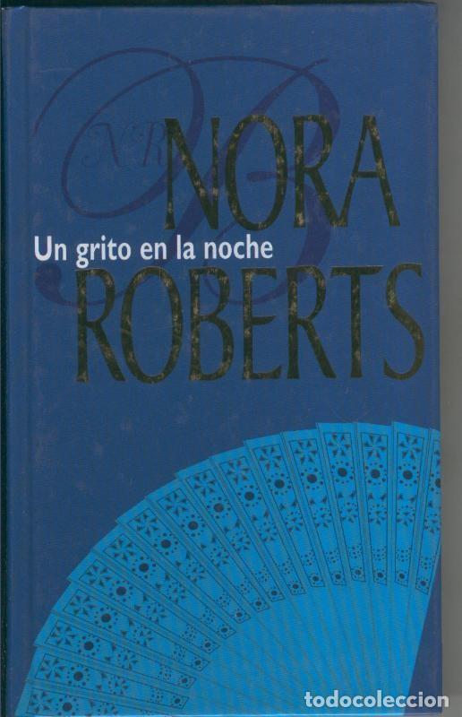 Sammeln von Zeitschriften und Zeitungen: Un grito en la noche - Nora Roberts