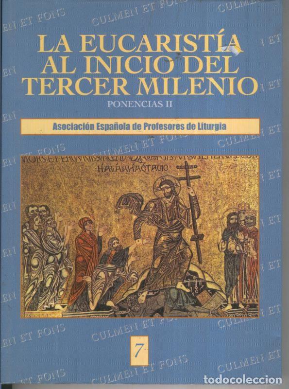 Sammeln von Zeitschriften und Zeitungen: La Eucaristia al inicio del termer milenio. Ponencias II - Varios