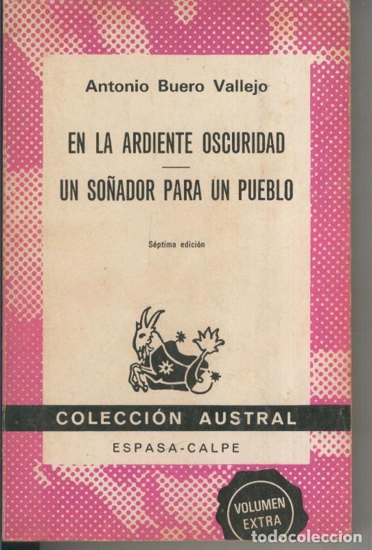 Coleccionismo de Revistas y Peri&oacute;dicos: En la ardiente oscuridad - Un so&ntilde;ador para un pueblo - Antonio Buero Vallejo