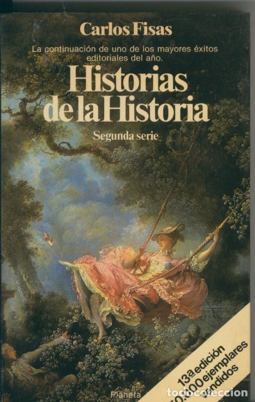 Coleccionismo de Revistas y Peri&oacute;dicos: Historias de la Historia segunda serie - Carlos Fisas