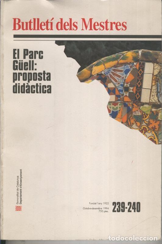 Coleccionismo de Revistas y Peri&oacute;dicos: El Parc Guell: Proposta didactica - Varios