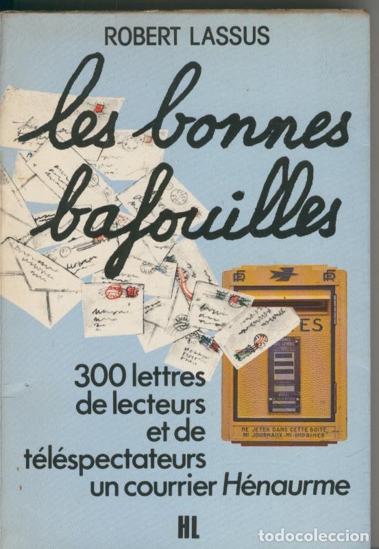 Coleccionismo de Revistas y Peri&oacute;dicos: Les bonnes bafouilles - Robert Lassus