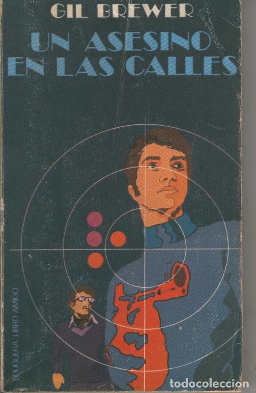Coleccionismo de Revistas y Peri&oacute;dicos: Un asesino en las calles - Gil Erewer